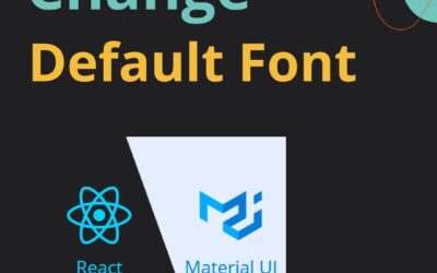 How To Change Material Ui Default Font (Roboto) Globally In 2024?