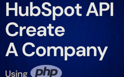 Hubspot Api: Master How To Add New Compaines (Php) 2024!