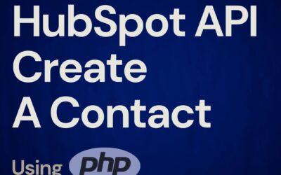 Hubspot Api: Master How To Add New Contact (Php) 2024!